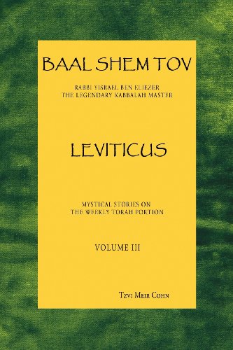 Baal Shem Tov Leviticus: Mystical Stories on the Weekly Torah Portion